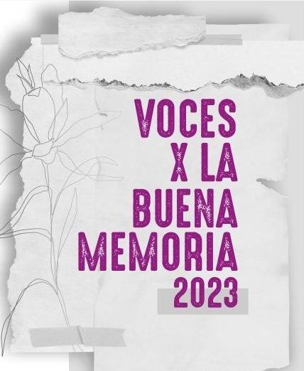 CONTINÚA ABIERTA LA INSCRIPCIÓN A VOCES X LA BUENA MEMORIA 2023